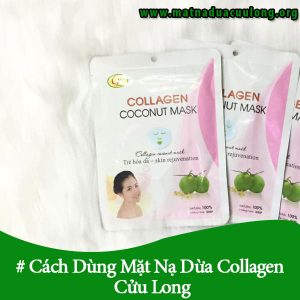 Cách Dùng Mặt Nạ Dừa Collagen Cửu Long